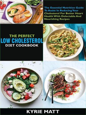 cover image of The Perfect Low Cholesterol Diet Cookbook